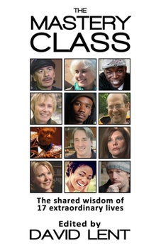 Paperback The Mastery Class: How far do you want to take it? Book