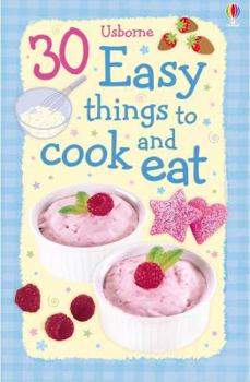 30 Easy Things To Cook And Eat (Usborne Cookery Cards)