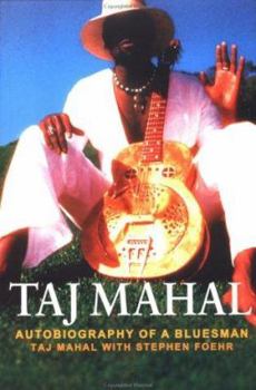 Paperback Taj Mahal: Autobiography of a Bluesman Book