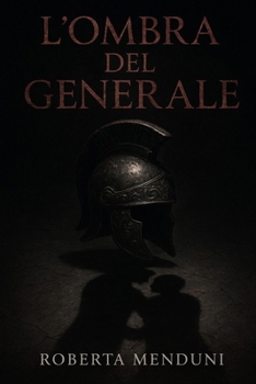 L'ombra del generale (Italian Edition)