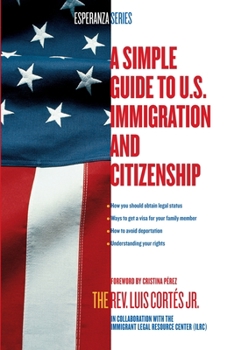 Paperback A Simple Guide to U.S. Immigration and Citizenship Book