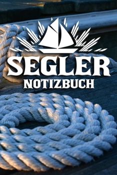 Segler Notizbuch: DIN A5 Notizbuch liniert (German Edition)