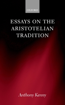 Hardcover Essays on the Aristotelian Tradition Book