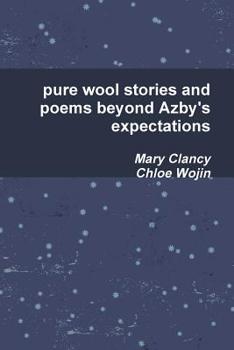 Paperback pure wool stories and poems beyond Azby's expectations Book