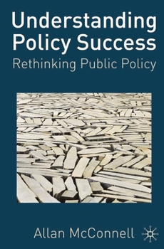 Paperback Understanding Policy Success: Rethinking Public Policy Book