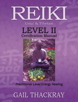 Paperback REIKI, Usui & Tibetan, Level II Certification Manual, Practitioner Level Energy Healing Book