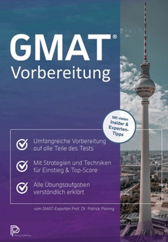 Paperback GMAT Vorbereitung: Strategien und Techniken für den Einstieg bis zur Top-Score [German] Book