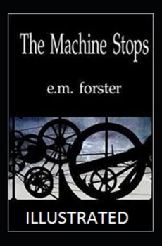 Paperback The Machine Stops Illustrated Book