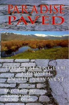 Paperback Paradise Paved: The Challenge of Growth in the New West Book