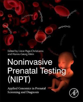 Noninvasive Prenatal Testing (Nipt): Applied Genomics in Prenatal Screening and Diagnosis