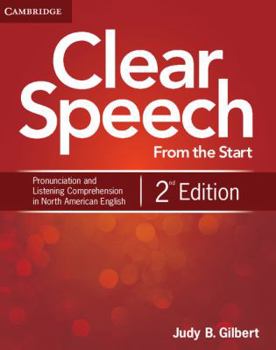 Paperback Clear Speech from the Start Level 1 Student's Book: Basic Pronunciation and Listening Comprehension in North American English Book