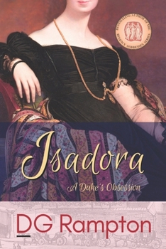 Isadora: A Duke's Obsession (Taming of the Dukes Series)