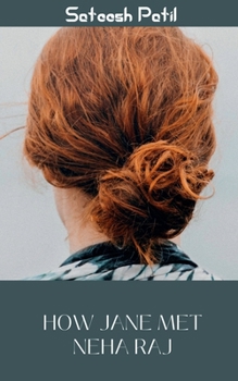Paperback How Jane Met Neha Raj. Book