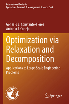 Paperback Optimization Via Relaxation and Decomposition: Applications to Large-Scale Engineering Problems Book