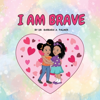 Paperback I Am Brave Book