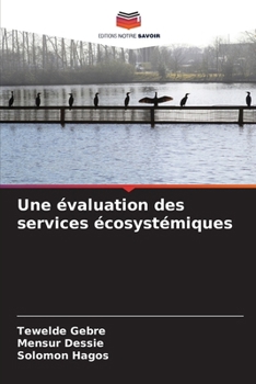 Paperback Une évaluation des services écosystémiques [French] Book
