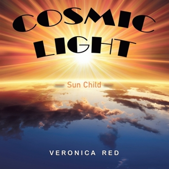 Paperback Cosmic Light: Sun Child Book