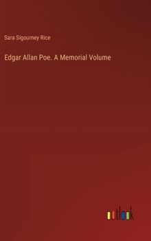 Hardcover Edgar Allan Poe. A Memorial Volume Book