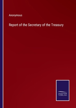 Paperback Report of the Secretary of the Treasury Book