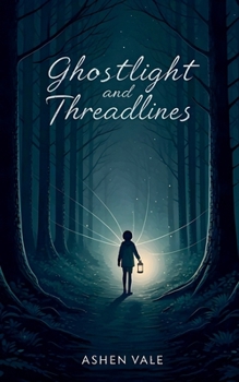 Paperback Ghostlight and Threadlines Book