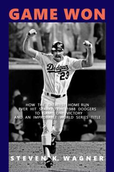 Paperback Game Won: How the Greatest Home Run Ever Hit Sparked the 1988 Dodgers to Game One Victory and an Improbable World Series Title Book