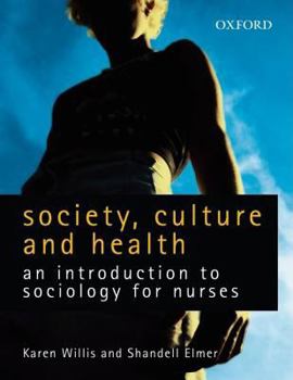 Paperback Society, Culture and Health: An Introduction to Sociology for Nurses Book