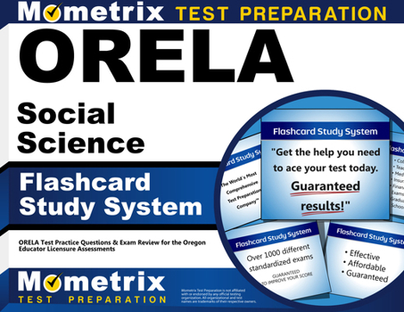 Misc. Orela Social Science Flashcard Study System: Orela Test Practice Questions & Exam Review for the Oregon Educator Licensure Assessments Book