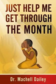 Paperback Just Help Me Get Through The Month Book