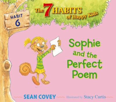 Hardcover Sophie and the Perfect Poem: Habit 6 Book