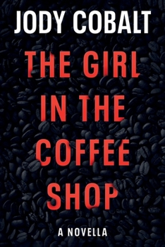 Paperback The Girl In The Coffee Shop Book