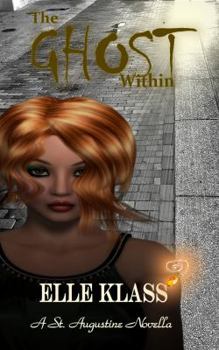 Paperback The Ghost Within: A St. Augustine Novella Book