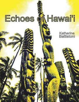 Paperback Echoes of Hawaii: Through an Artist's Eye Book