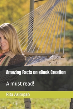 Paperback Amazing Facts on eBook Creation: A must read! Book
