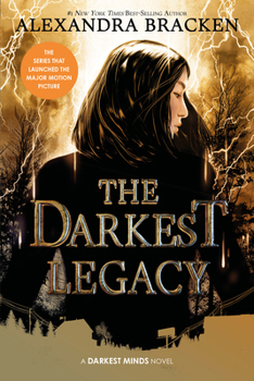 The Darkest Legacy - Book #4 of the Darkest Minds