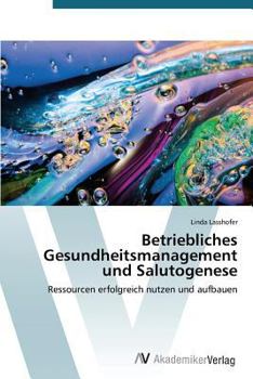Paperback Betriebliches Gesundheitsmanagement und Salutogenese [German] Book