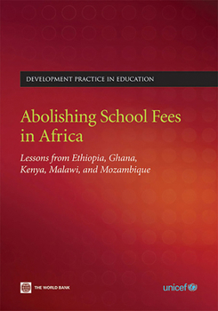 Paperback Abolishing School Fees in Africa: Lessons from Ethiopia, Ghana, Kenya, Malawi, and Mozambique Book