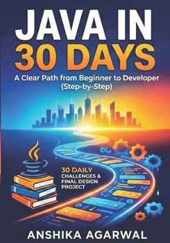 Java in 30 Days | A Clear Path from Beginner to Developer | Anshika Agarwal