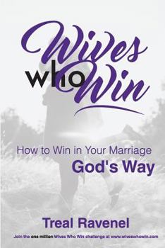 Paperback Wives Who Win: How to Win in Your Marriage God's Way Book