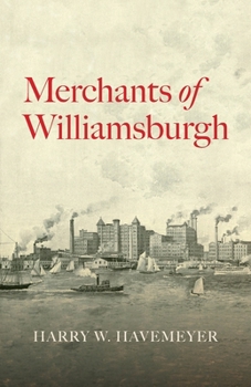Paperback Merchants of Williamsburgh Book