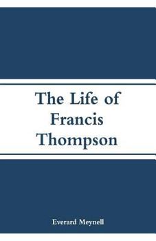 The Life of Francis Thompson