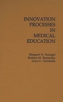 Hardcover Innovation Processes in Medical Schools. Book