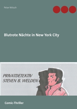 Paperback Blutrote Nächte in New York City: Privatdetektiv Steven B. Welden [German] Book