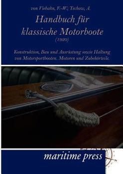 Paperback Handbuch Fur Klassische Motorboote (1920) [German] Book