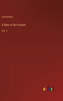 Hardcover A Man of the People: Vol. II Book