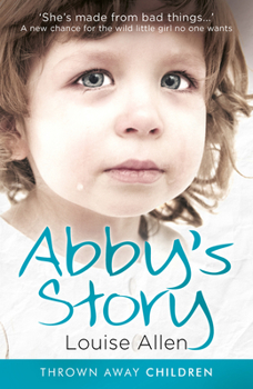 Abby's Story - Book #2 of the Thrown Away Children