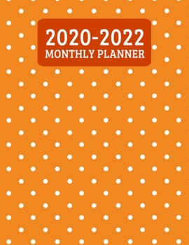 Paperback 2020-2022 Monthly Planner: 3 Year Planner - 36 Month Calendar Planner Diary for Next Three Years With Notes - Cool Orange Pattern (8.5"x11") Book