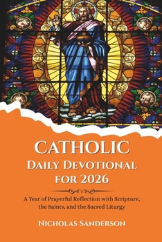 Catholic Daily Devotional for 2026: A... book by Nicholas Sanderson