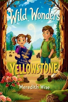 Wild Wonders: Yellowstone: Yellowstone