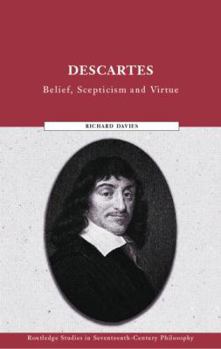 Paperback Descartes: Belief, Scepticism and Virtue Book