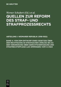 Hardcover Von dem Entwurf eines Gesetzes über den Rechtsgang in Strafsachen (1919/20) bis zu der Verordnung über Gerichtsverfassung und Strafrechtspflege (lex Emminger) vom 4.1.1924 (German Edition) [German] Book